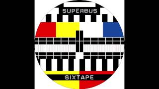 Video thumbnail of "Superbus - Run"