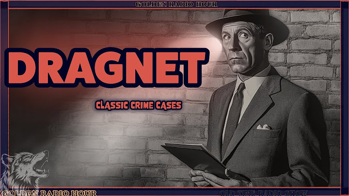 Dragnet: Classic Crime Cases | Old Time Radio Detective Marathon