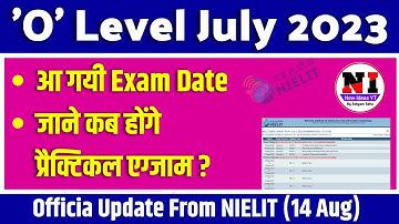 आ गयी O Level Exam Date july 2023 practical | O Level Practical Exam Date ?