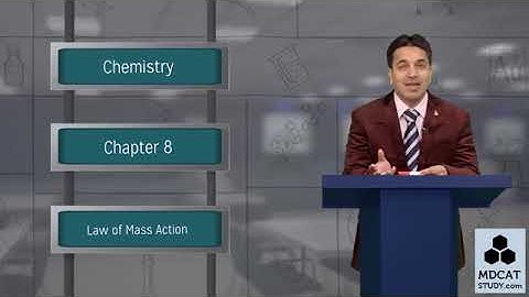 PGC || 2nd year || Chp 8 || LECTURE # LAW OF MASS ACTION