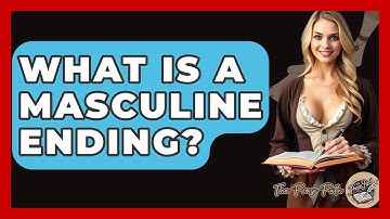 What Is A Masculine Ending? - The Prose Path
