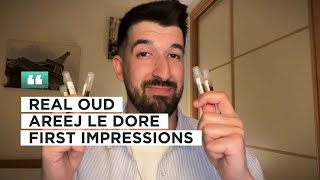 REAL OUD 🪵 Areej Le Dore | First Impressions