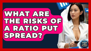 What Are The Risks Of A Ratio Put Spread? - Stock and Options Playbook
