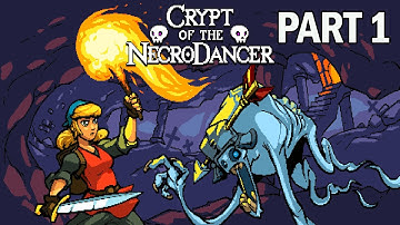Crypt of the Necrodancer Gameplay Part 1 - Full Game Let