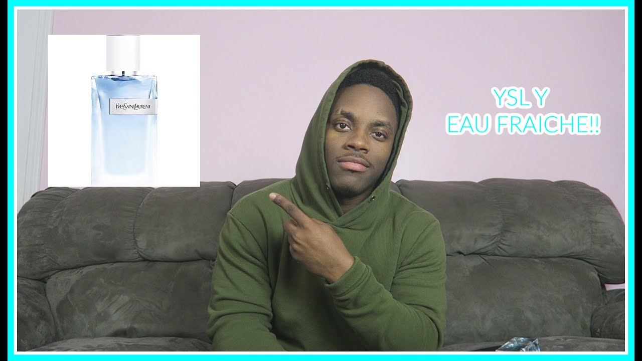 YSL Y EAU FRAICHE PREVIEW Y EAU FRAICHE BY YSL ANTICIPATION YouTube