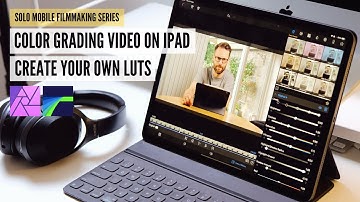 How To Color Grade On iPad: Color grading video in LumaFusion
