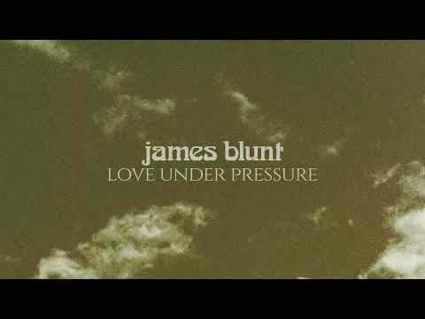 James Blunt -  Love Under Pressure (Official Lyric Video)