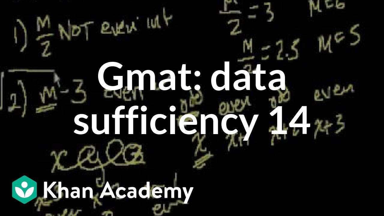 GMAT: Data sufficiency 14 | Data sufficiency | GMAT | Khan Academy