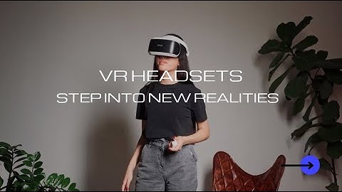 Headsets Unleashed: Exploring the Next Frontier of Immersive Technology