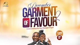 COMMANDING THE DAY MIDNIGHT PRAYER || GARMENT OF FAVOUR PART 2||22-12-2025