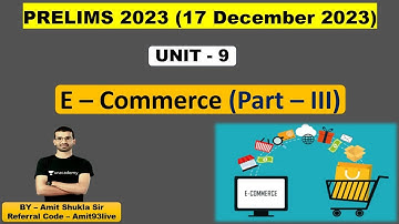 MPPSC PRE | UNIT - 9 MPPSC | E - Commerce | Part - III | ICT MPPSC Prelims 2023 | Amit Shukla Sir