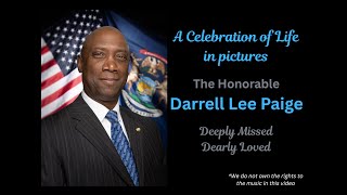 A Celebration of life in Pictures: The Honorable Darrell Lee Paige.