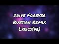 Polozhenie x drive forever  russian remix  non slowed tradfr