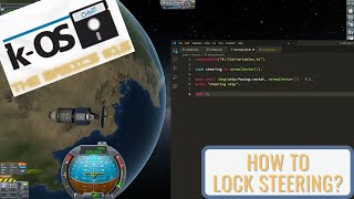 [EN] kOS - The Basics #16 - How to LOCK STEERING?