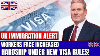 UK Immigration Crisis: Skilled Workers Face Forced Exit Under New Visa Rules!