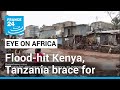 Floodhit kenya tanzania brace for cyclone hidaya  france 24 english