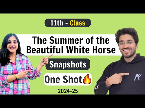 The Summer of the Beautiful White Horse | Snapshots - Class 11 English | NCERT