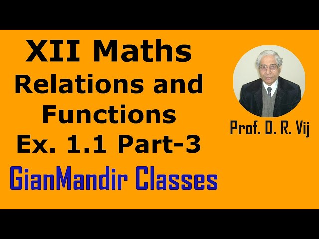 XII Maths | Relations and Functions | NCERT Ex. 1.1  Part-3 by Sawan  Sir