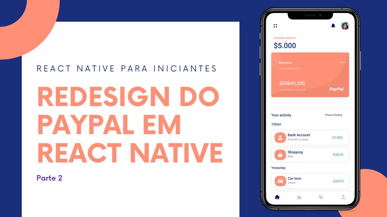 REDESIGN DO PAYPAL EM REACT NATIVE - parte 2 - YouTube