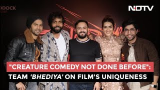 Team Bhediya On What Sets The Film Apart: 