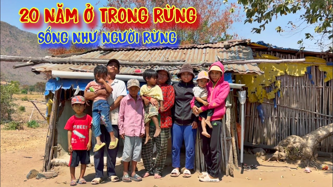TẬN CÙNG của nổi khổ, CẢ GIA ĐÌNH sống trong rừng, ĂN ở như bộ tộc CỔ XƯA - tập 970