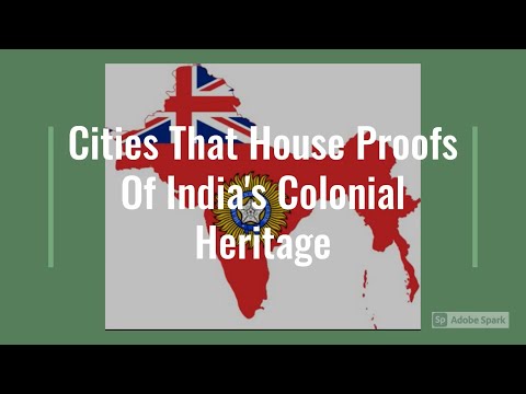 Cities That House Proofs Of India's Colonial Heritage