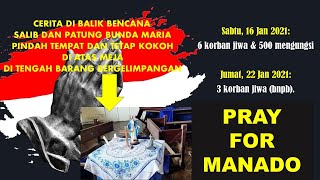 Pray for Manado 2 Gelombang Bencana Banjir - Longsor #prayformanado #banjirmanado #kusuma #kerawam