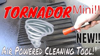 NEW!! Tornador 007 Mini Air Powered Cleaning Tool!!