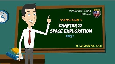CHAPTER 10: SPACE EXPLORATION 1 (FORM 3)