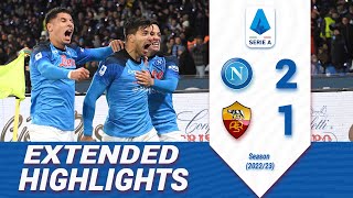 Napoli × Roma ■ Serie A 2022/23 | Extended Goals & Highlights HD
