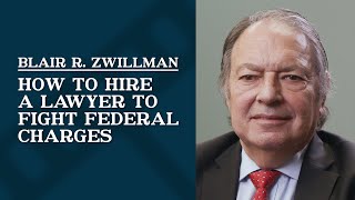 How to Hire a Lawyer to Fight Federal Charges 
