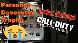 Call Of Duty Black Ops 3 Personal Decorator Achievement (Finally Finshed it)