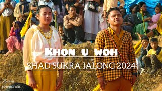 SHAD 2 NGUT WA TYMPANG || KHON U WOH || DONG KHLIEHPHYRNAP IALONG 2024