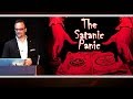 Seth Andrews: The Satanic Panic - The Witch Hunt of the Late Twentieth Century