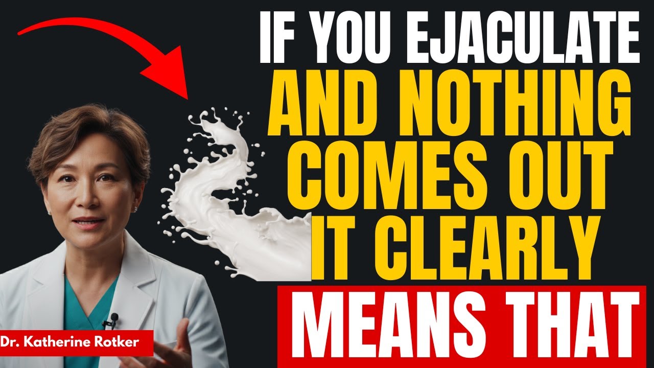 Dry EJACULATION: Causes, Symptoms and Solutions | Men's Sexual Health
