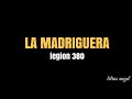 La Madriguera (LETRA) - LEGION 380