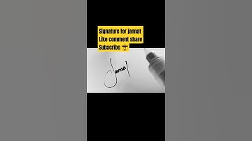 signature for Jannat #signature #vairalshort #namedesign