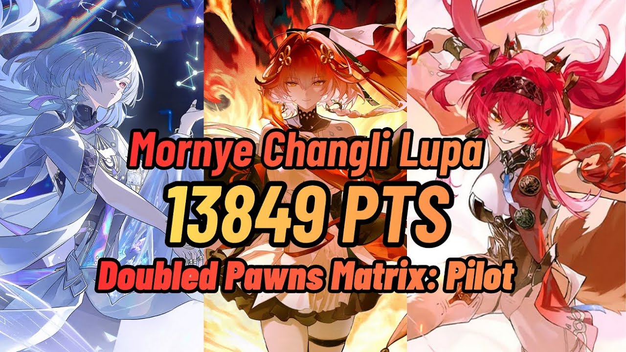 S0R1 Mornye Changli Lupa - 13849 PTS | Doubled Pawns Matrix: Pilot | Wuthering Waves