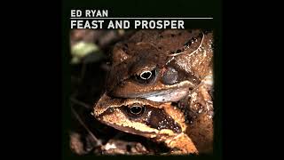 Ed Ryan - Feast and Prosper