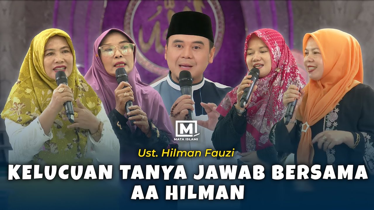Kelucuan Tanya Jawab Bersama AA Hilman