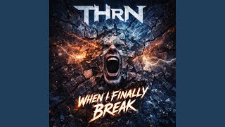 When I Finally Break