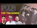 Pulp: Top 10 Songs (x3)