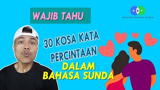 30 Kosa Kata Percintaan Dalam Bahasa Sunda - Belajar Bahasa Sunda #30