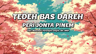 PERI JONTA PINEM - Tedeh Bas Dareh | Lirik Lagu Karo