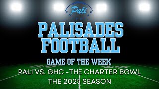 The 2025 Charter Bowl Palisades Charter Vs. Granada Hills Charter