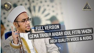 FULL VERSI | TAKBIR AKBAR IDUL FITRI 1442H - 2021 | MAJLIS NURUL MUSTHOFA