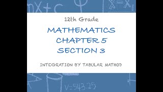 Integration By Tabular Method
