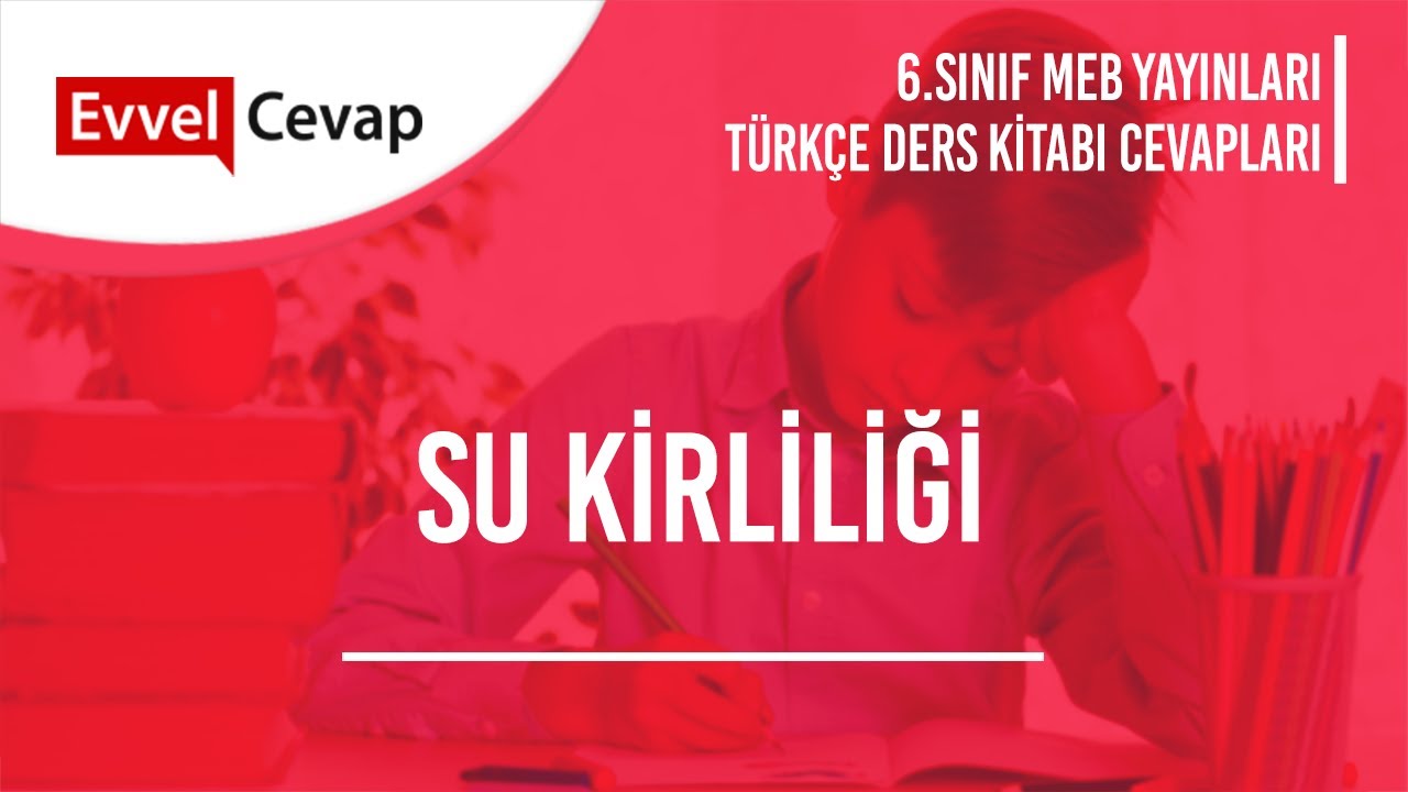 Su Kirliliği Metni Cevapları - YouTube