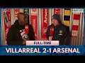 Villarreal 2-1 Arsenal | Mikel Arteta Showed He’s Out of His Depth! (Lee Judges)