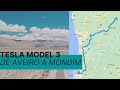 Tesla Model3 - De Aveiro a Mondim